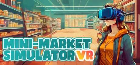 Mini-Market Simulator VR